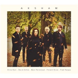Elina Duni/David Enhco/Marc Perrenoud/Florent Nisse/Fred Pasqua - Aksham (Jazz vocal)