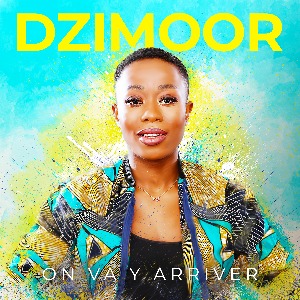 MUSIQUE : NOUVEAUTÉ***** DZIMOOR "ON VA Y ARRIVER