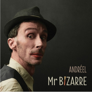 MUSIQUE : Andréel, le clip de Monsieur Bizarre / Nouvel album