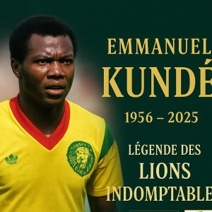 CAMEROUN le football africain en deuil : Emmanuel Kundé, légende des Lions Indomptables, s’est éteint