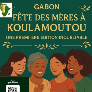 Gabon – Koulamoutou célèbre les mères avec énergie, solidarité et élégance