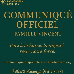 COMMUNIQUÉ DE PRESSE OFFICIEL : Comportements injurieux et menaces proférées par M. Daniel Mengara à l’encontre de la famille VINCENT