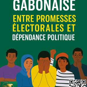 GABON : Jeunesse gabonaise : promesses électorales ou clientélisme politique ? – Tribune RADIOTAMTAM AFRICA