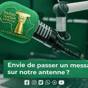 Pourquoi choisir RADIOTAMTAM AFRICA plutôt qu’un autre média ?