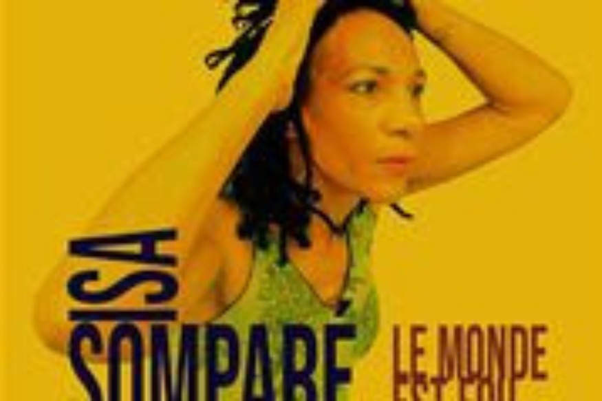 MUSIQUE :  Isa Somparé - Le Monde est fou (Chanson française)