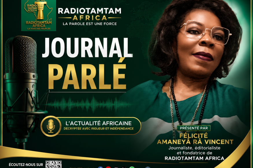 JOURNAL PARLÉ — RADIOTAMTAM AFRICA LE GRAND JOURNAL DE L’AFRIQUE