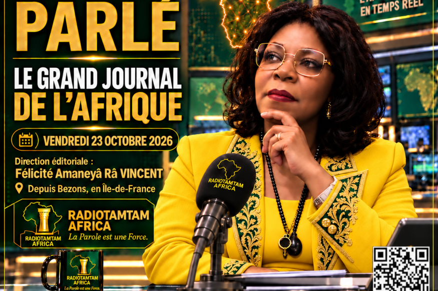 RADIOTAMTAM AFRICA — La Parole est une Force. JOURNAL PARLÉ — LE GRAND JOURNAL DE L’AFRIQUE Vendredi 23 octobre 2026